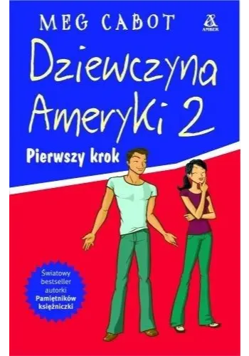 Pierwszy krok. Dziewczyna Ameryki (tom 2)