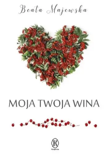 Moja twoja wina