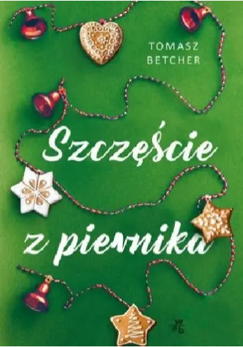 Szczęście z piernika