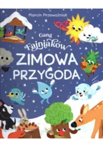 Gang fajniaków. Zimowa przygoda