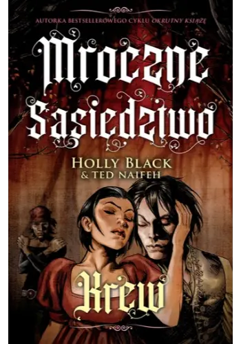 Krew. Mroczne sąsiedztwo. Tom 3